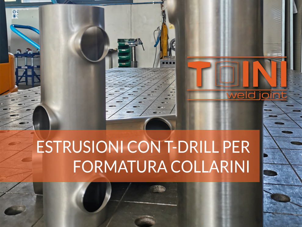 Toini Estrusioni con T-Drill per formatura collarini